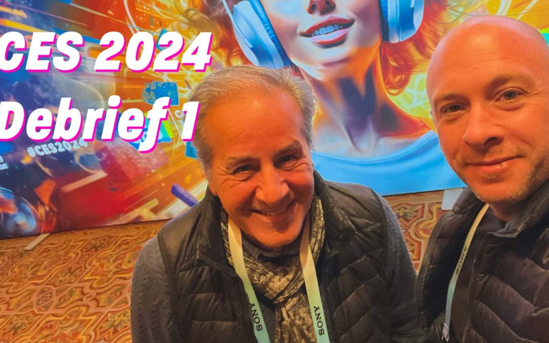 CES 2024 – J-1 – ambiance & annonces